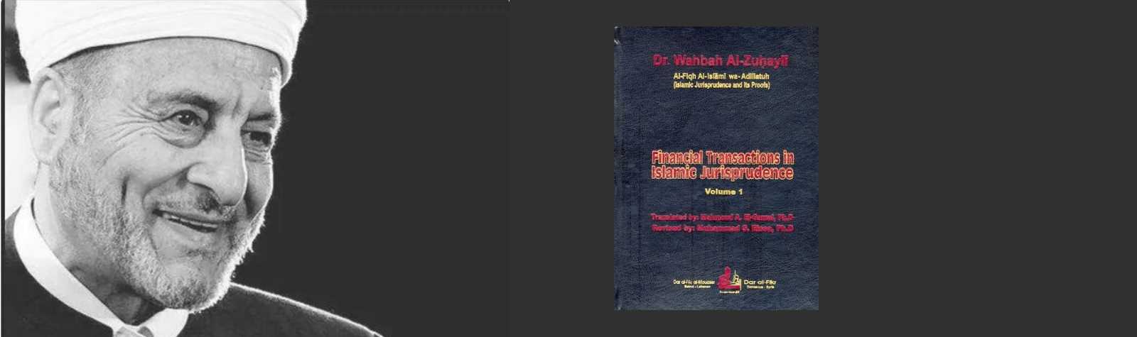 Book : Financial Transactions in Islamic Jurisprudence – Dr Wahbah Zuhayli