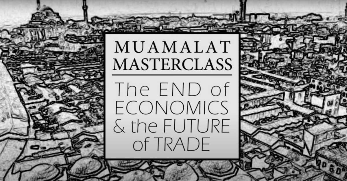 Course: Muamalat Masterclass by Shaykh Umar Vadillo